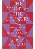 Perez Zagorin - The Court and the Country
