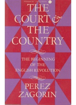 Perez Zagorin - The Court and the Country Perez Zagorin - The Court and the Country, New York 1971 antikvár könyv