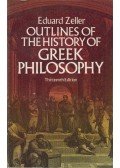 Eduard Zeller - Outlines of the History of Greek Philosophy