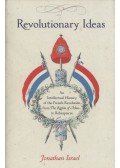 Jonathan Israel - Revolutionary Ideas