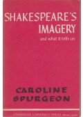 Caroline Spurgeon - Shakespeare's Imagery and What it Tells Us