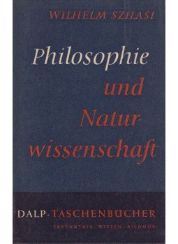 Wilhelm Szilasi - Philosphie und Naturwissenschaft Wilhelm Szilasi - Philosphie und Naturwissenschaft, Bern 1961 antikvár könyv