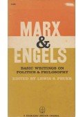 Karl Marx,Friedrich Engels,Lewis Samuel Feuer (szerk.) - Marx & Engels: Basic Writings on Politics and Philosophy