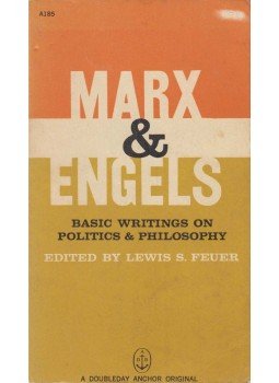 Karl Marx, Friedrich Engels, Lewis Samuel Feuer (szerk.) - Marx & Engels: Basic Writings on Politics and Philosophy Karl Marx, Friedrich Engels, Lewis Samuel Feuer (szerk.) - Marx & Engels: Basic Writings on Politics and Philosophy, New York 1959 antikvár könyv