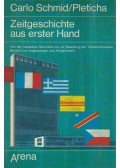 SCHMID, CARLO,PLETICHA, HEINRICH - Zeitgeschichte aus erster Hand