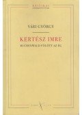 Vári György - Kertész Imre - Buchenwald fölött az ég