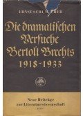 SCHUMACHER, ERNST - Die dramatischen Versuche Bertolt Brechts