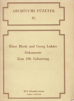 Mesterházi Miklós, Mezei György - Ernst Bloch und Georg Lukács Mesterházi Miklós, Mezei György - Ernst Bloch und Georg Lukács, Budapest 1984 antikvár könyv