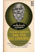 Romano Guardini - Der Tod des Sokrates - Eine Interpretation der platonischen Schriften Eutyphron, Apologie, Kriton und Phaidon