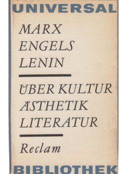 Karl Marx, Friedrich Engels, Lenin, Vlagyimir Iljics - Über Kultur, Ästhetik, Literatur Karl Marx, Friedrich Engels, Lenin, Vlagyimir Iljics - Über Kultur, Ästhetik, Literatur, 1975 antikvár könyv