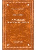 Joó Tibor - A magyar nacionalizmus