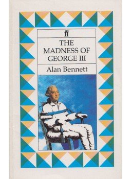 Alan Bennett - The Madness of King George III., London 1992 antikvár könyv