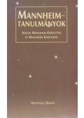 Mannheim Károly,Gellériné Lázár Márta,Karádi Éva,Cs. Kiss Lajos - Mannheim-tanulmányok