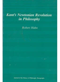 Robert Hahn - Kant's Newtonian Revolution in Philosophy,  1988 antikvár könyv
