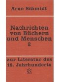 Arno Schmidt - Nachrichten von Büchern und Menschen 2.