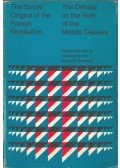 Ralph W. Greenlaw - Social Origins of the French Revolution