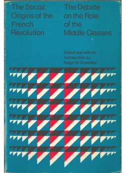 Ralph W. Greenlaw - Social Origins of the French Revolution,  1975 antikvár könyv