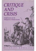 Reinhart Koselleck - Critique and Crisis