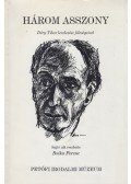 Déry Tibor,Botka Ferenc - Három asszony