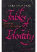 Northrop Frye - Fables of Identity