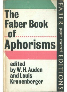 Auden, Wystan Hugh, Louis Kronenberger - The Faber Book of Aphorisms, London 1970 antikvár könyv