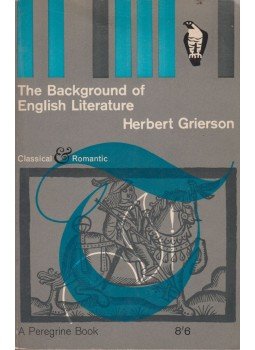 Herbert Grierson - The Background of English Literature, Harmondsworth 1962 antikvár könyv