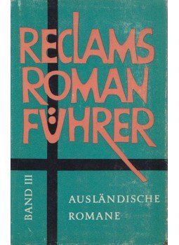 Beer, Johannes, Rang, Bernhard - Reclams Romanführer III. Beer, Johannes, Rang, Bernhard - Reclams Romanführer III., Stuttgart 1966 antikvár könyv
