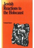 Yehuda Bauer - Jewish Reactions to the Holocaust