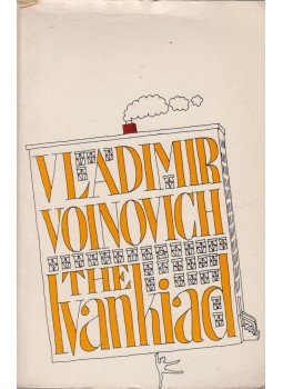 Vojnovics, Vlagyimir - The Ivankiad Vojnovics, Vlagyimir - The Ivankiad, New York 1977 antikvár könyv