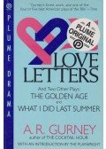 A. R. Gurney - Love Letters and Two Other Plays
