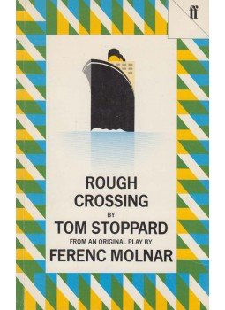 Stoppard, Tom - Rough Crossing Stoppard, Tom - Rough Crossing, London 1985 antikvár könyv