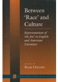 Bryan Cheyette (szerk.) - Between 'Race' and Culture