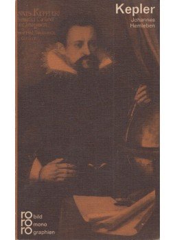 Johannes Kepler - Johannes Kepler In Selbstzeugnissen und Bilddokumenten., Hamburg 1975 antikvár könyv