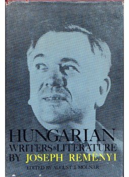 Reményi József - Hungarian Writers and Literature: Modern Novelists, Critics and Poets, New Brunswick, New Jersey 1964 antikvár könyv