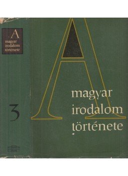 Pándi Pál - A magyar irodalom története III., Budapest 1965 antikvár könyv