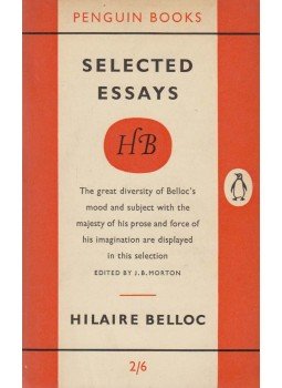 Belloc, Hilaire - Selected Essays Belloc, Hilaire - Selected Essays, Harmondsworth 1958 antikvár könyv