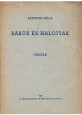 Pásztor Béla - Bábúk és halottak