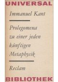 Immanuel Kant - Prolegomena zu einer jeden künftigen Metaphysik, die als Wissenschaft wird auftreten können