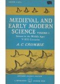 A. C. Crombie - Medieval and Early Modern Science Volume I.
