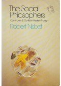 Robert A. Nisbet - The Social Philosophers