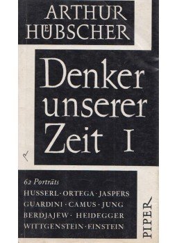 Hübscher, Arthur - Denker unserer Zeit I., München 1958 antikvár könyv