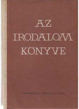 Dr. Szeli István - Az irodalom könyve Dr. Szeli István - Az irodalom könyve, Novi Sad 1963 antikvár könyv