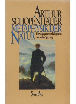 Arthur Schopenhauer - Metaphysik der Natur Arthur Schopenhauer - Metaphysik der Natur, München 1987 antikvár könyv