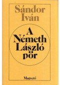 Sándor Iván - A Németh László-pör