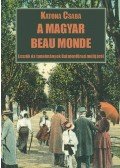 Katona Csaba - A magyar beau monde - Esszék és tanulmányok Balatonfüred múltjáról