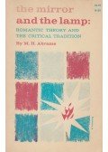 Abrams, M. H. - The Mirror and the Lamp