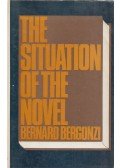 Bernard Bergonzi - The Situation of the Novel