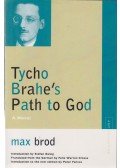 Max Brod (szerk.) - Tycho Brahe's Path to God