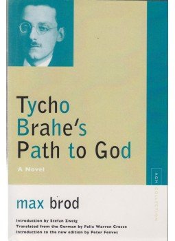 Max Brod (szerk.) - Tycho Brahe's Path to God Max Brod (szerk.) - Tycho Brahe's Path to God, Illinois 2007 antikvár könyv