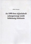 Siklósi Vilmosné - Az 1995-ben újjáalakult zalaegerszegi zsidó hitközség története